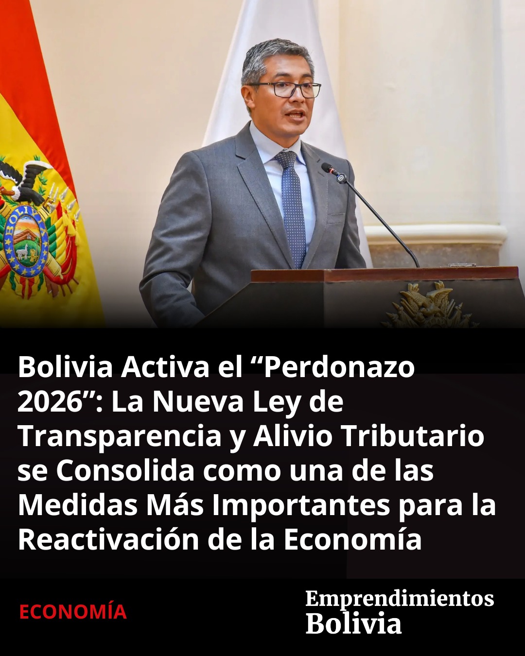 Bolivia Activa el “Perdonazo 2026”: La Nueva Ley de Transparencia y ...